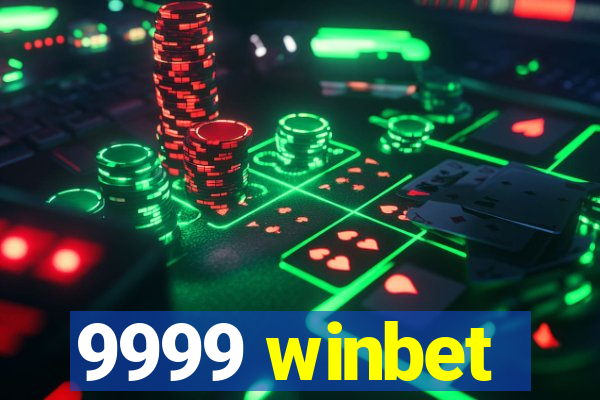 9999 winbet